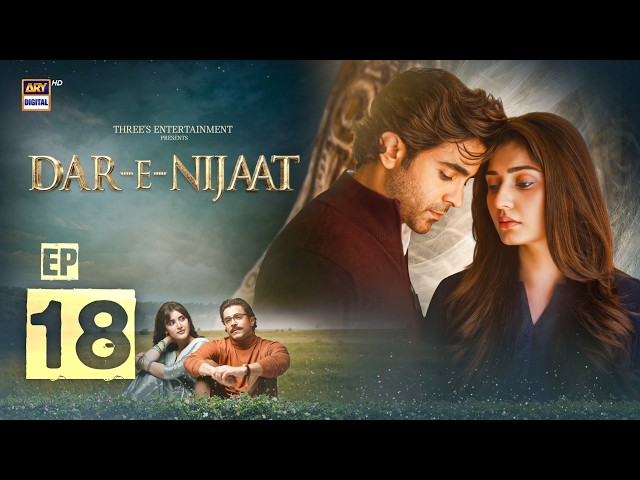 Dar-e-Nijaat Episode 18 | 2 October 2026 | Sheheryar Munawar | Dur-e-Fishan | ENG SUB | ARY Digital