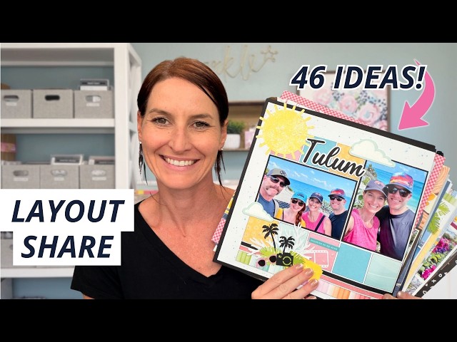 46 Scrapbook Layout Ideas You’ll Actually Want to Try