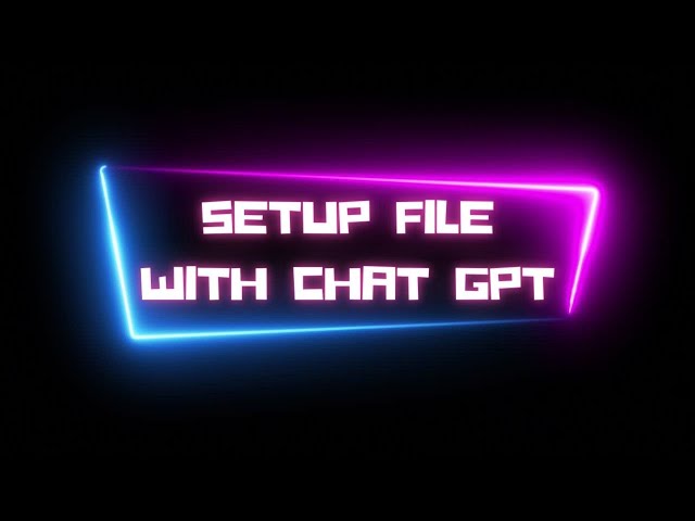 Chat GPT Tutorial | How to Create setup file with Chat GPT | Makemoney with chatgpt