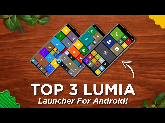 Top 3 Lumia Launcher For Android!