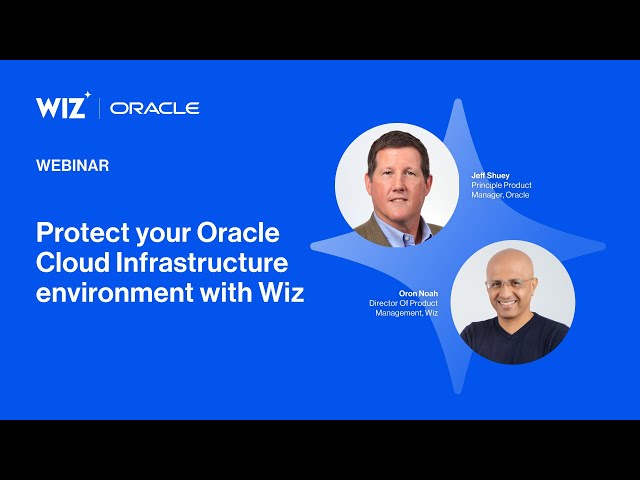 Protect your Oracle Cloud Infrastructure environment with Wiz