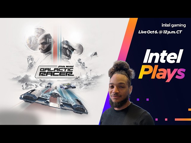 Intel Plays STAR WARS: Galactic Racer