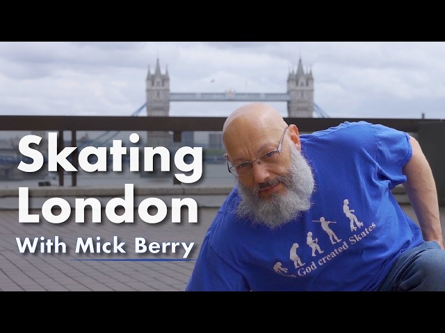 Exploring London on Roller Skates with Mick Berry