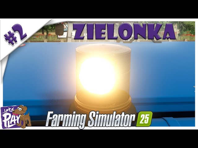 EP 2 | BEACON VIEW !! | 🚜 Farming Simulator 25 🚜 - ZIELONKA