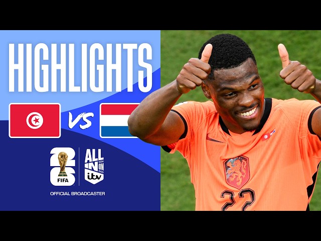 HIGHLIGHTS - Tunisia v Netherlands | Dutch look to secure top spot | FIFA World Cup 2026