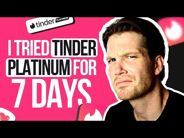 I Tried Tinder Platinum For 7 Days So You Don't Have To