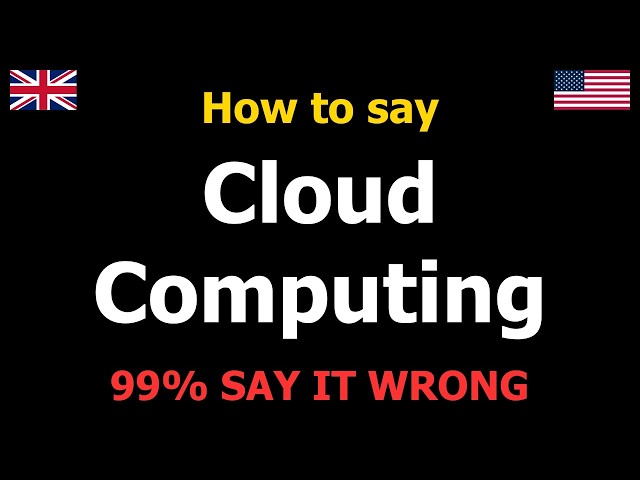 Cloud Computing Pronunciation | Modern Technology Term