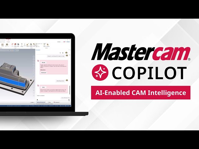Mastercam Copilot: The Future of AI-Powered CNC Programming