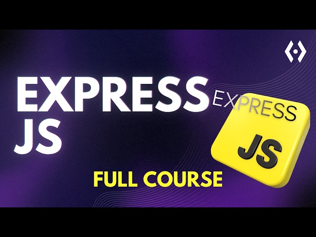 Learn Express.js & Node.js from Scratch | Complete Beginner-Friendly Course 2025