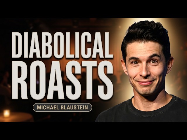 Michael Blaustein's Most DIABOLICAL Crowd Work Comedy Roasts!