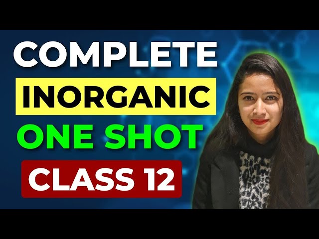 Full Inorganic Chemistry IMPORTANT QUESTIONS In One Shot Class 12 2024 #chemistry #class12