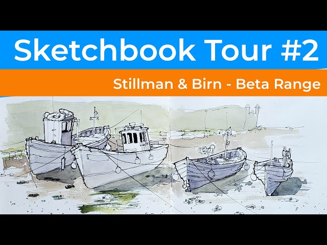 Sketchbook Tour #2 - Stillman & Birn Beta