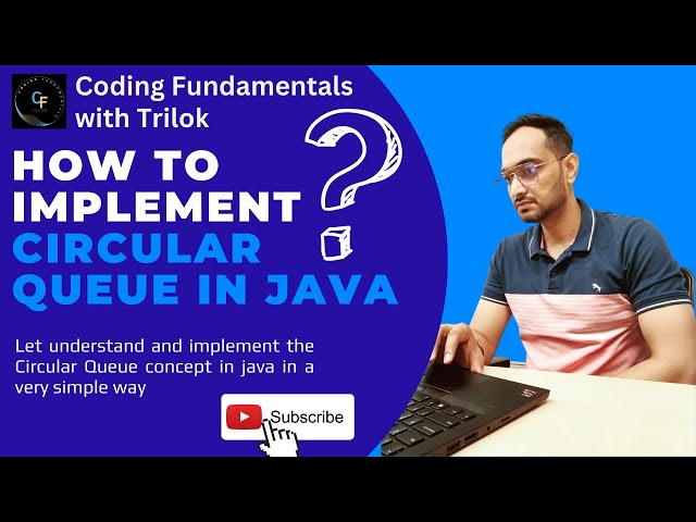 Implement Circular Queue in Java | Simplest way to understand circular queue
