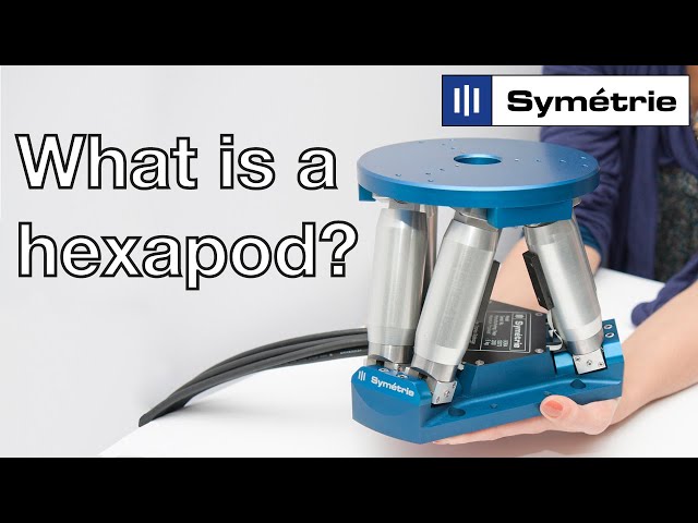 SYMETRIE: What is a hexapod?
