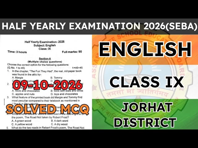 Class 9 Half Yearly Examination Question Paper 2026 | English | Jorhat District | SEBA