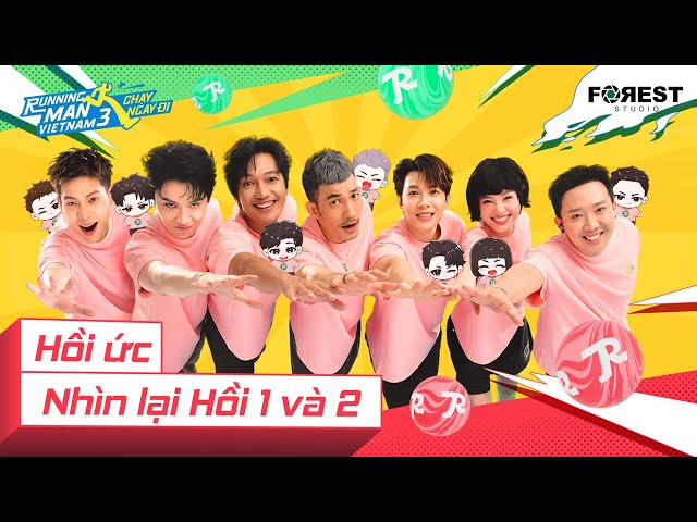 RUNNING MAN VIETNAM MÙA 3 - CHẠY NGAY ĐI | HỒI ỨC: Nhìn Lại Hồi 1 & 2