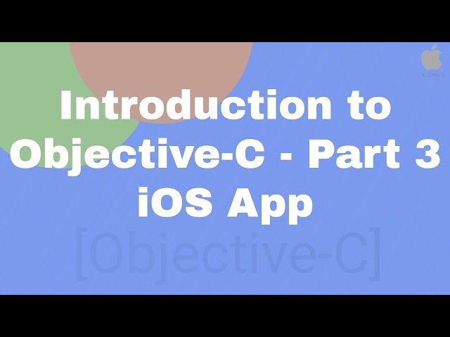 Introduction to Objective-C - Part 3