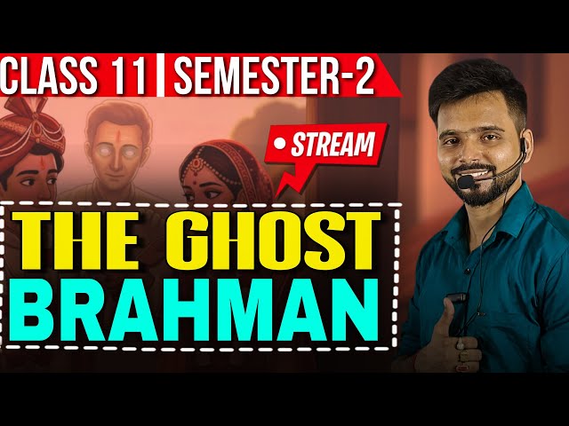 The Ghost of Brahman | Lal Behari Dey | Class 11 Semester 2 | Story Line-by-Line Bengali Live Now 🔴
