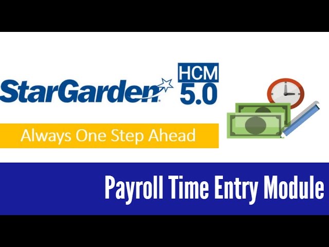 StarGarden HCM 5.0 - Payroll Time Entry