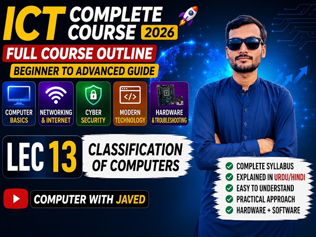 Classification of Computers | Types of Computers Explained | LEC 13 | ICT Complete Course 2026