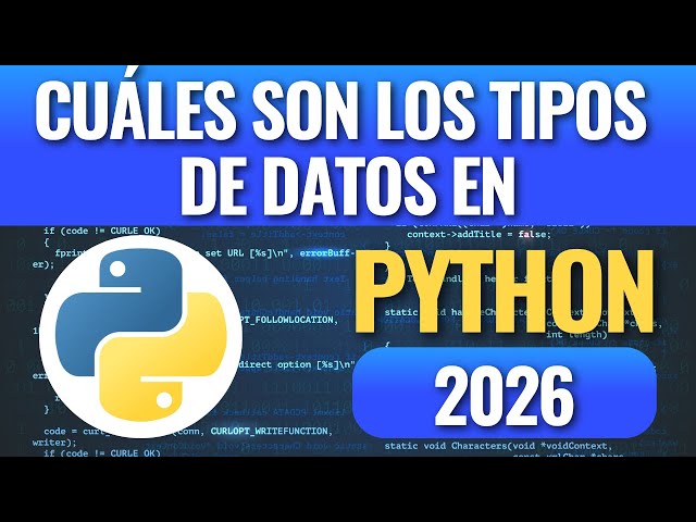 Cuáles son los tipos de datos en Python? en 2026