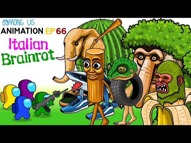 어몽어스 VS Italian Brainrot ANIMATION 66