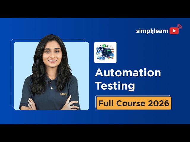 Automation Testing Fundamentals 2026 | Complete Beginners Guide To Automation Testing | Simplilearn