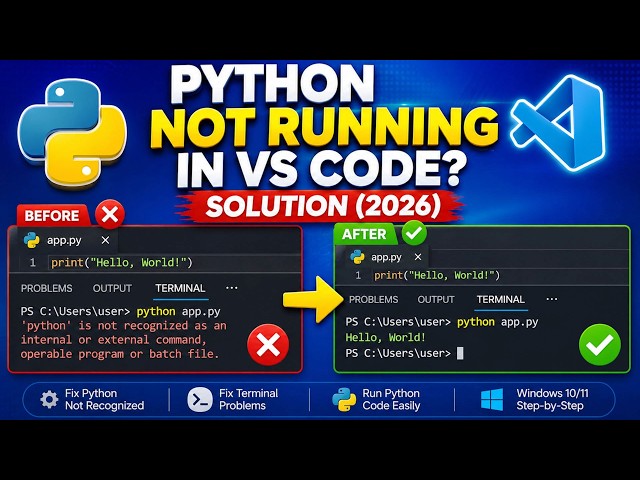 How to Fix Python Not Running in VS Code | Python Not Recognized Error in Terminal (2026)