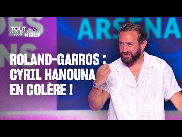 Roland-Garros: Cyril Hanouna on a Rant | TBT9