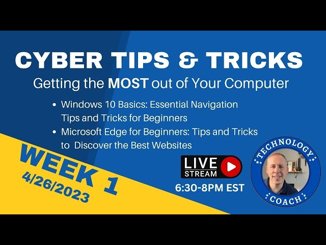 Cyber Tips & Tricks: Windows 10 Navigation and Microsoft Edge - Week 1/4