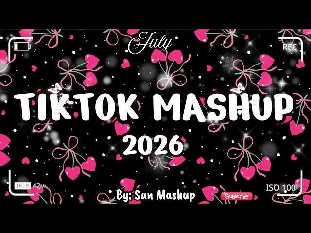 Tiktok Mashup July  💖💛💜2026 🧡💙💛(Not Clean ) - If you know These Songs your a genius! 🧠💘💘💘