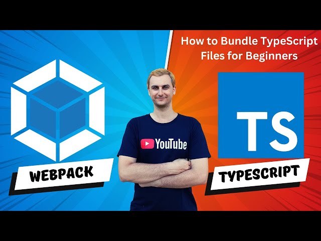Webpack and TypeScript - How to Bundle TypeScript Files for Beginners