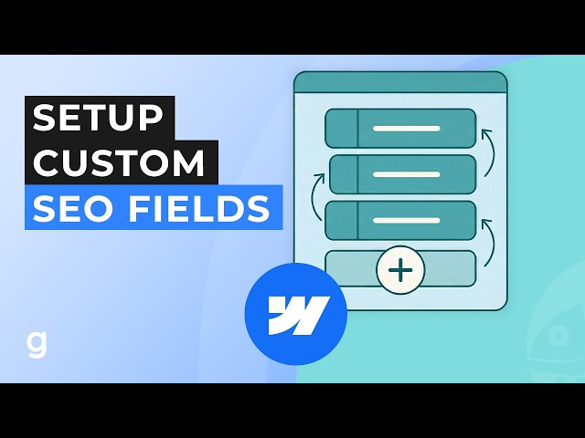 How to Set Up Custom SEO Metadata Fields in Webflow