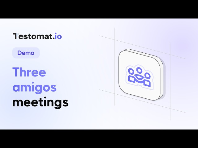 3 Amigos testomat.io session