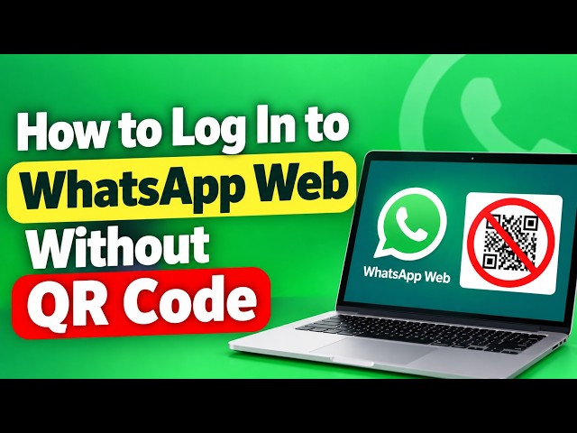How to Log In to WhatsApp Web Without QR Code