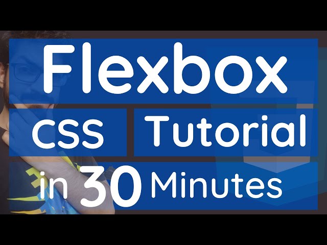 CSS Flexbox Tutorial in 30 Minutes | CSS Tutorial for Beginners