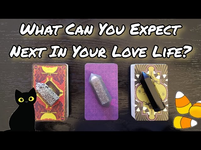 🎃🖤 What Can You EXPECT NEXT In Your Love Life? 🎃🖤🐈 Pick A Card Love Reading 
