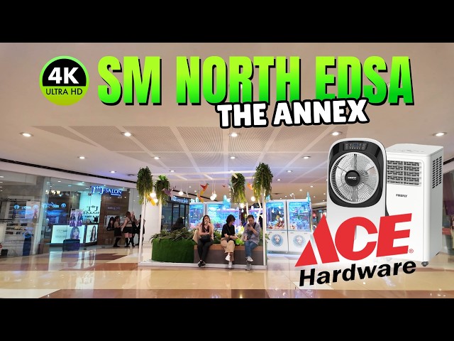 [4K] SM NORTH EDSA THE ANNEX -MALL & ACE HARDWARE TOUR APRIL 2026.