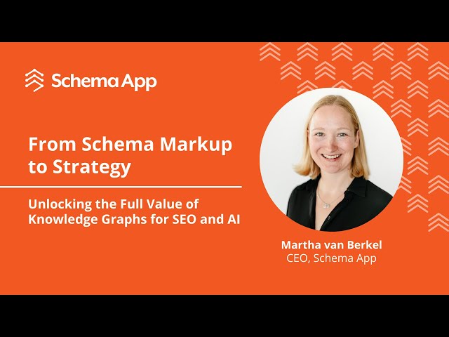 From Schema Markup to Strategy: Unlocking the Full Value of Knowledge Graphs for SEO and AI
