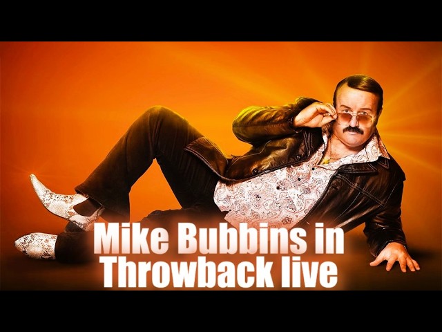Mike Bubbins 'Throwback' (live comedy special)