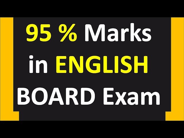 How to Score 95% in English Board Exams - Tips and Tricks