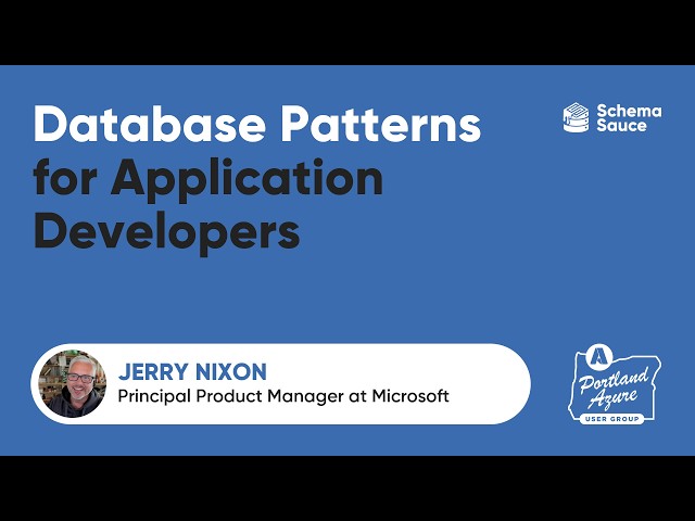 Database Patterns for Application Developers With Jerry Nixon
