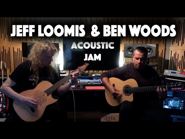 Jeff Loomis & Ben Woods (acoustic jam)