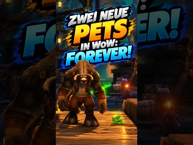 1x in Stormwind, 1x in Undercity: World of Warcraft: Forever gives you two new pets!