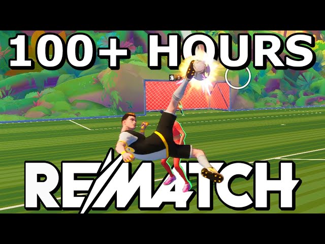 What 100+ HOURS OF REMATCH Looks Like: