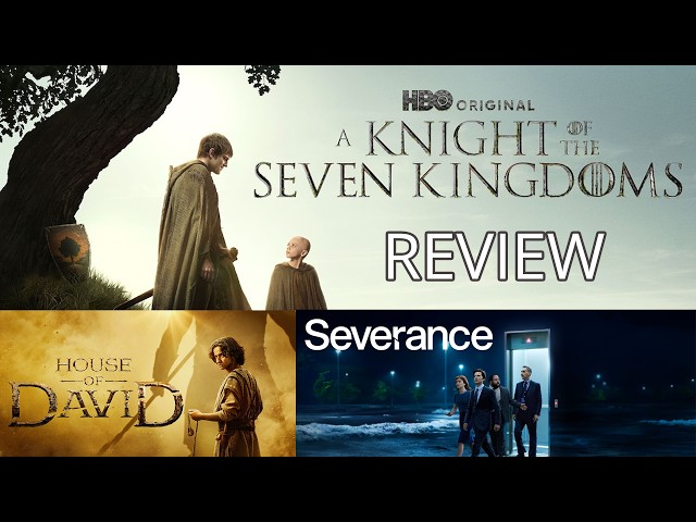 REVIEW: A Knight of the Seven Kingdoms - Severance - House of David