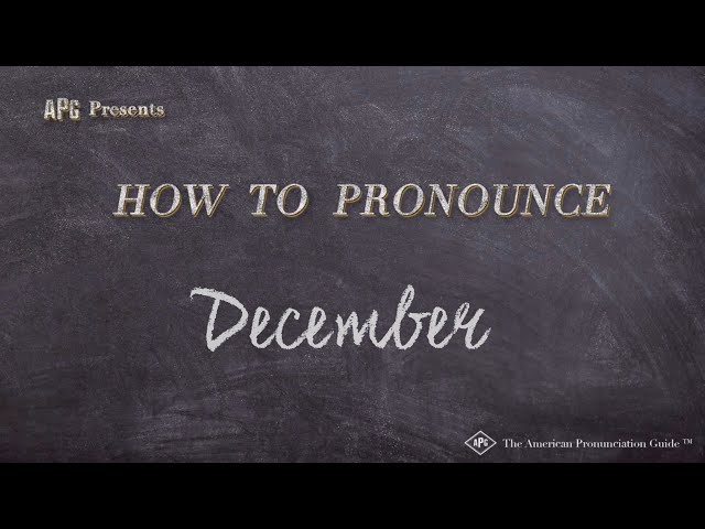 How to Pronounce December (Real Life Examples!)