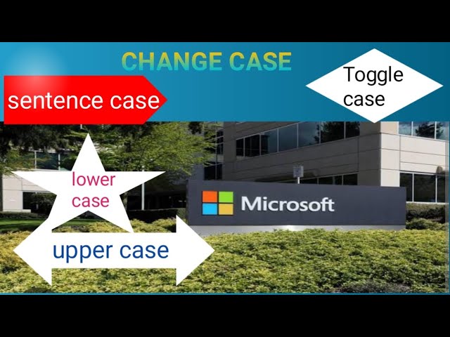 Lecture No 4. Change case in Ms Word