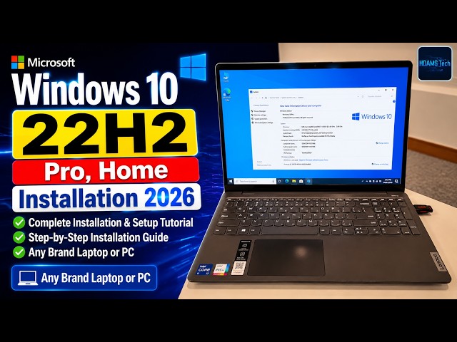 Microsoft Windows 10 22H2 Pro, Home, Installation 2026 Complete Installation & Setup Tutorial