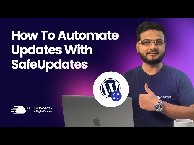 How to Automate WordPress Updates with SafeUpdates | Cloudways 101
